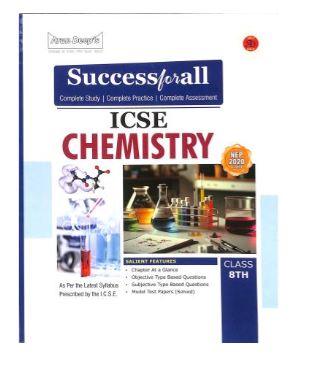 Arun Deep's Success For All ICSE Chemistry Class 8th (NEP 2020)